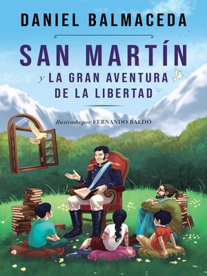 cover image of San Martín y la gran aventura de la libertad